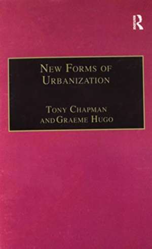 New Forms of Urbanization de Graeme Hugo