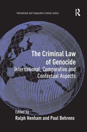 The Criminal Law of Genocide: International, Comparative and Contextual Aspects de Paul Behrens