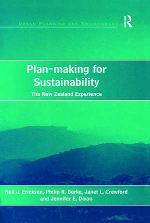 Plan-making for Sustainability: The New Zealand Experience de Neil J. Ericksen