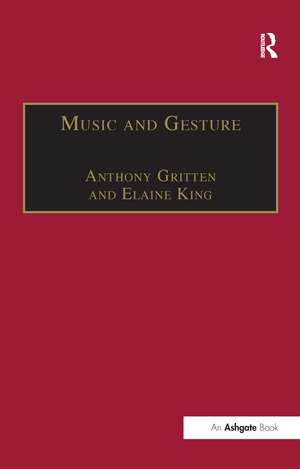 Music and Gesture de Elaine King