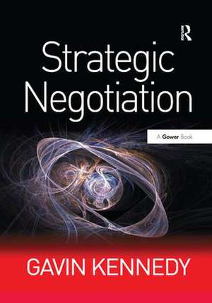 Strategic Negotiation de Gavin Kennedy