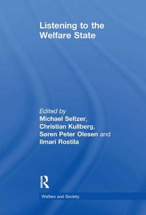 Listening to the Welfare State de Michael Seltzer