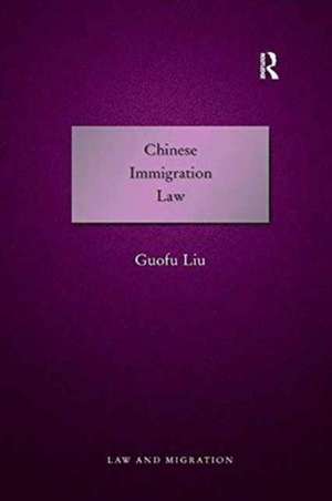 Chinese Immigration Law de Guofu Liu