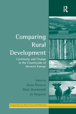 Comparing Rural Development: Continuity and Change in the Countryside of Western Europe de Arnar Árnason