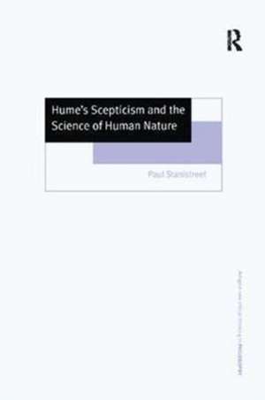 Hume's Scepticism and the Science of Human Nature de Paul Stanistreet