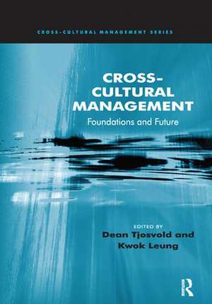 Cross-Cultural Management: Foundations and Future de Dean Tjosvold