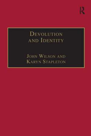 Devolution and Identity de John Wilson