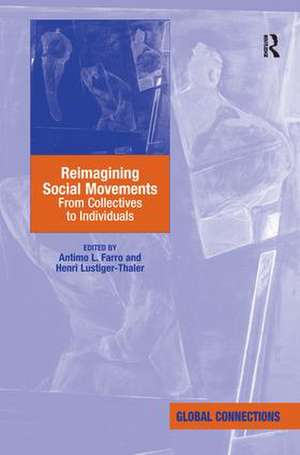 Reimagining Social Movements: From Collectives to Individuals de Henri Lustiger-Thaler