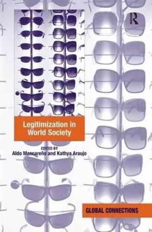 Legitimization in World Society de Aldo Mascareño