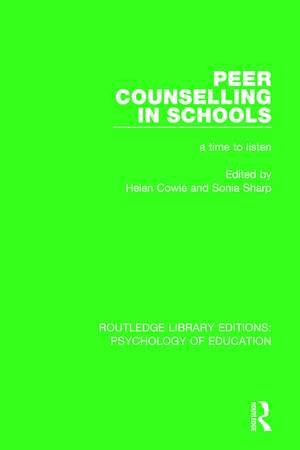 Peer Counselling in Schools: A Time to Listen de Helen Cowie