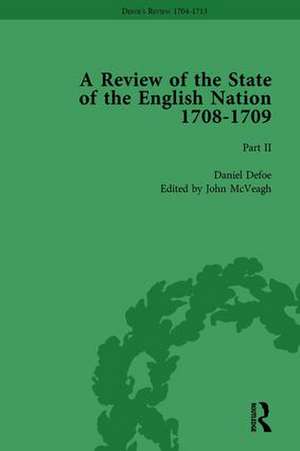 Defoe's Review 1704-13, Volume 5 (1708-9), Part II de John McVeagh