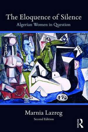 The Eloquence of Silence: Algerian Women in Question de Marnia Lazreg