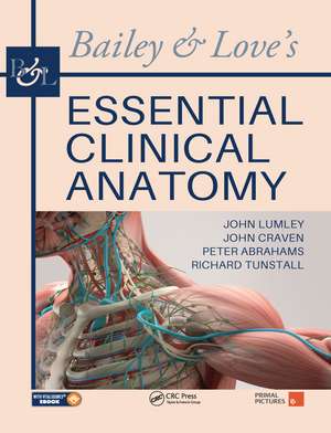 Bailey & Love's Essential Clinical Anatomy de John S. P. Lumley