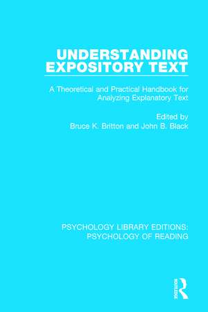 Understanding Expository Text: A Theoretical and Practical Handbook for Analyzing Explanatory Text de Bruce K. Britton