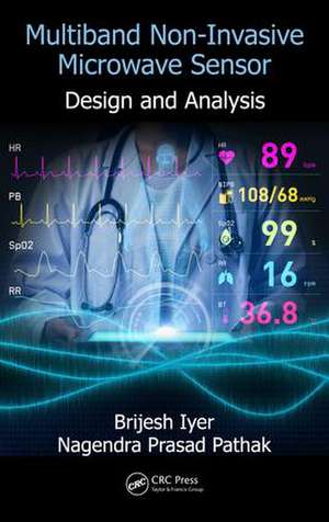 Multiband Non-Invasive Microwave Sensor: Design and Analysis de Brijesh Iyer