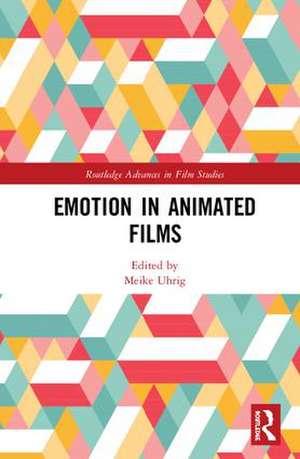 Emotion in Animated Films de Meike Uhrig