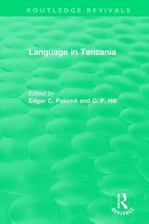 Routledge Revivals: Language in Tanzania (1980) de Edgar C. Polomé