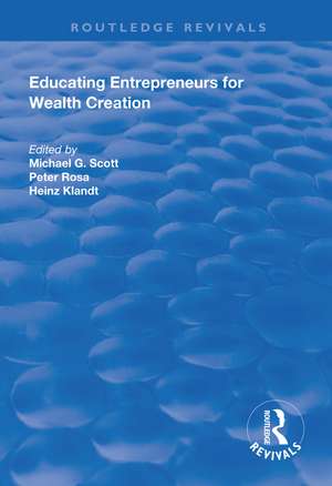 Educating Entrepreneurs for Wealth Creation de Michael G. Scott