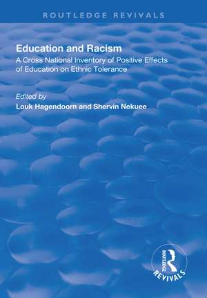 Education and Racism: A Cross National Inventory of Positive Effects of Education on Ethnic Tolerance de Louk Hagendoorn