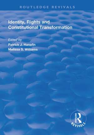 Identity, Rights and Constitutional Transformation de Patrick J. Hanafin