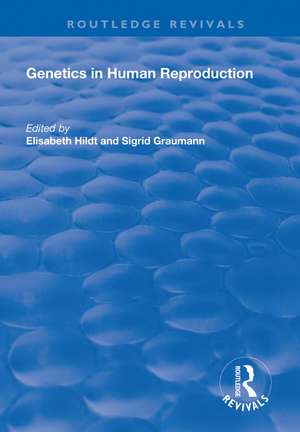 Genetics in Human Reproduction de Elisabeth Hildt