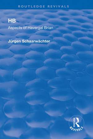 HB: Aspects of Harvergal Brian de Jürgen Schaarwächter