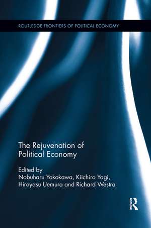 The Rejuvenation of Political Economy de Nobuharu Yokokawa