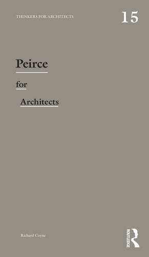 Peirce for Architects de Richard Coyne