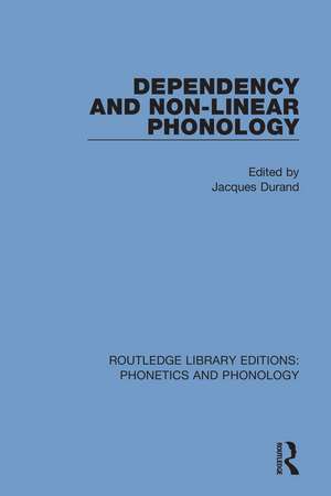 Dependency and Non-Linear Phonology de Jacques Durand