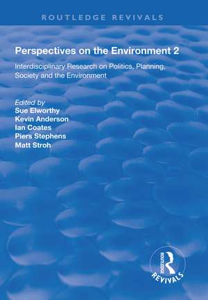 Perspectives on the Environment (Volume 2): Interdisciplinary Research Network on Environment and Society de Sue Elworthy