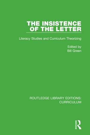 The Insistence of the Letter: Literacy Studies and Curriculum Theorizing de Bill Green