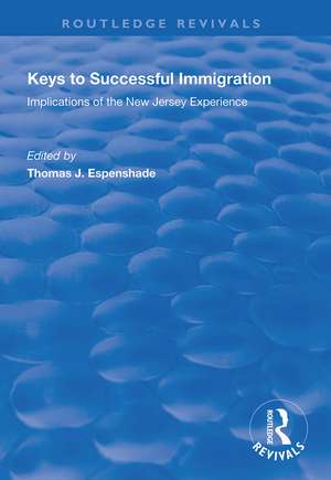 Keys to Successful Immigration: Implications of the New Jersey Experience de Thomas J. Espenshade