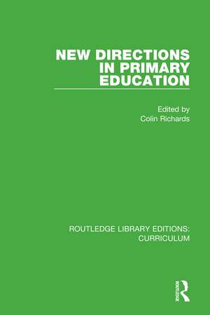 New Directions in Primary Education de Colin Richards