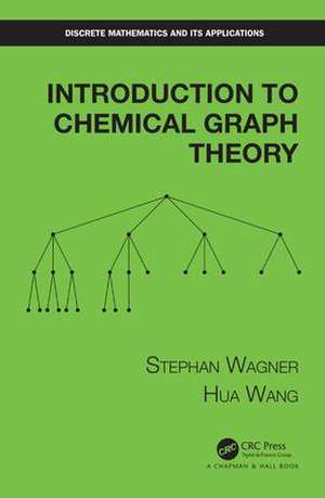 Introduction to Chemical Graph Theory de Stephan Wagner