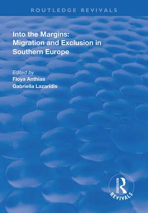 Into the Margins: Migration and Exclusion in Southern Europe de Floya Anthias