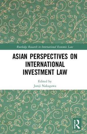 Asian Perspectives on International Investment Law de Junji Nakagawa