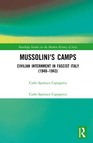 Mussolini's Camps: Civilian Internment in Fascist Italy (1940-1943) de Carlo Capogreco