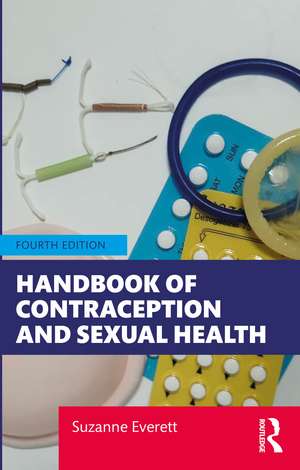 Handbook of Contraception and Sexual Health de Suzanne Everett