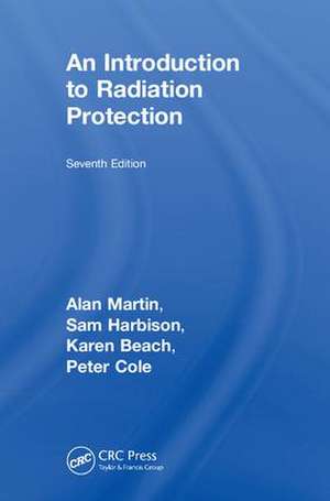 An Introduction to Radiation Protection de Alan Martin