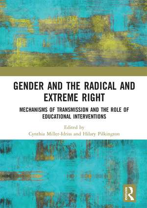 Gender and the Radical and Extreme Right: Mechanisms of Transmission and the Role of Educational Interventions de Cynthia Miller-Idriss