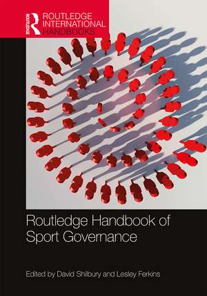 Routledge Handbook of Sport Governance de David Shilbury