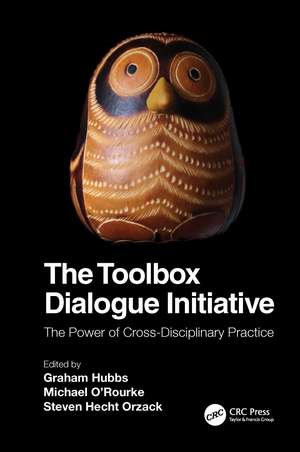 The Toolbox Dialogue Initiative: The Power of Cross-Disciplinary Practice de Graham Hubbs