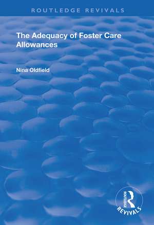 The Adequacy of Foster Care Allowances de Nina Oldfield