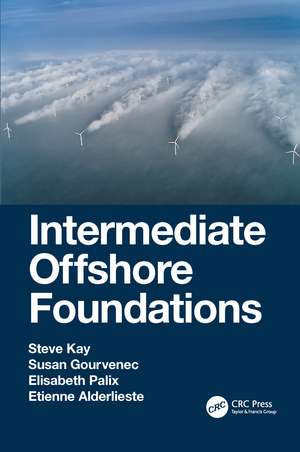 Intermediate Offshore Foundations de Steve Kay