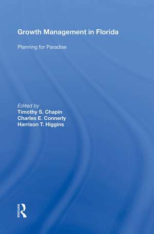 Growth Management in Florida: Planning for Paradise de Timothy S.Chapin