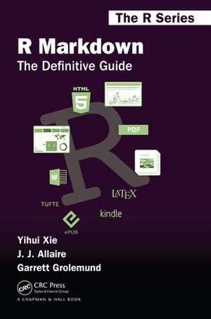 R Markdown: The Definitive Guide de Yihui Xie