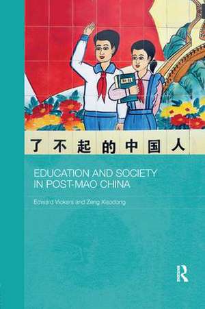 Education and Society in Post-Mao China de Edward Vickers