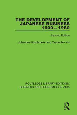 The Development of Japanese Business, 1600-1980: Second Edition de Johannes Hirschmeier