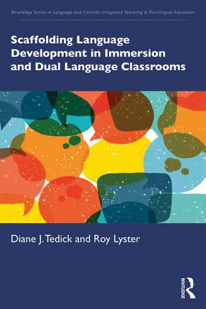 Scaffolding Language Development in Immersion and Dual Language Classrooms de Diane J. Tedick