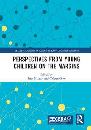 Perspectives from Young Children on the Margins de Jane Murray